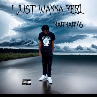 I Just Wanna Feel..... - Single
