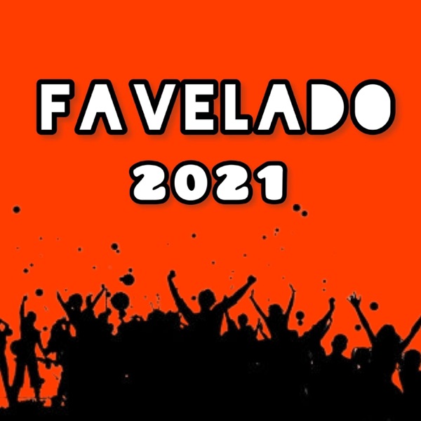 Favelado 2021