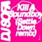 Kill a Soundboy (Settle Down remix) artwork
