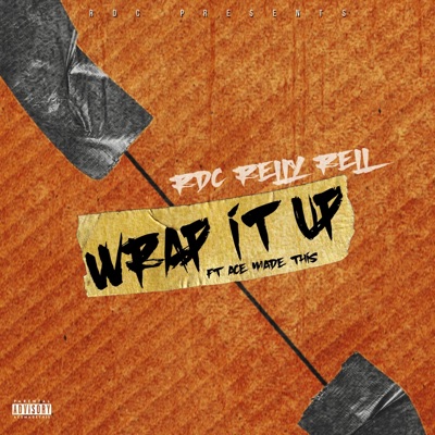 WRAP IT UP (feat. Ace Made This) - Single