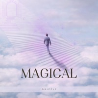 Magical - Single - DrizzyJ
