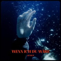 WENN ICH DU WÄRE - Single - Jcoup
