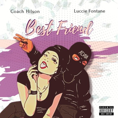 Best Friend (feat. Coach Hilson) - Single
