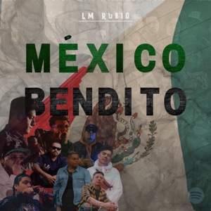 México Bendito (feat. D**o Rap, Aka Minister, Deoz Fyah, Gran Omega, JR de la Nueva & Abad0n7)