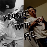 Bounce With Me (feat. Ezra James & ProdByJordi) - Single - R1chie Hunter