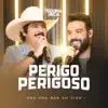 Perigo Perigoso