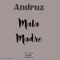 Mala Madre - Andruz lyrics