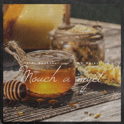 Mouch a myel (feat. MW Wicky) - Single