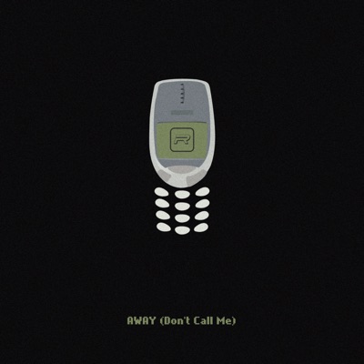 Away (Don't Call Me) [feat. Baron Jay, Joebrown & Eazy Bob Wizzy] - Single