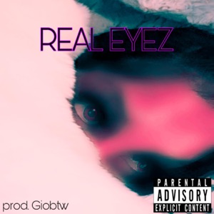 RealEyez (feat. prod. Giobtw)