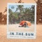 In the Sun (feat. Michael Redden) - Suniela Beach lyrics