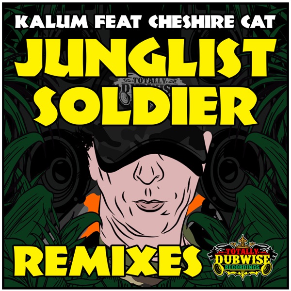 Junglist Soldier Remixes (feat. Cheshire Cat) - EP