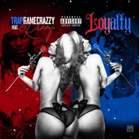 Loyalty (feat. Rizzy) - Single - Trapgamecrazzy