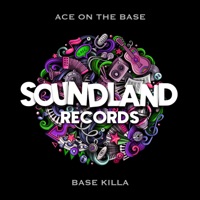 Base Killa - Single - ACE ON THE BASE