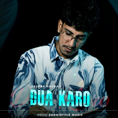 Dua Karo PRAY (Emo) (feat. Sodhistyle Music & Asli Arora) - Single