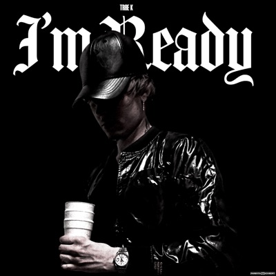I'm Ready (Hush) - Single