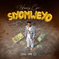 Siyomweyo - Single - Henry Czar