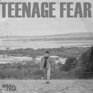 Teenage Fear - EP
