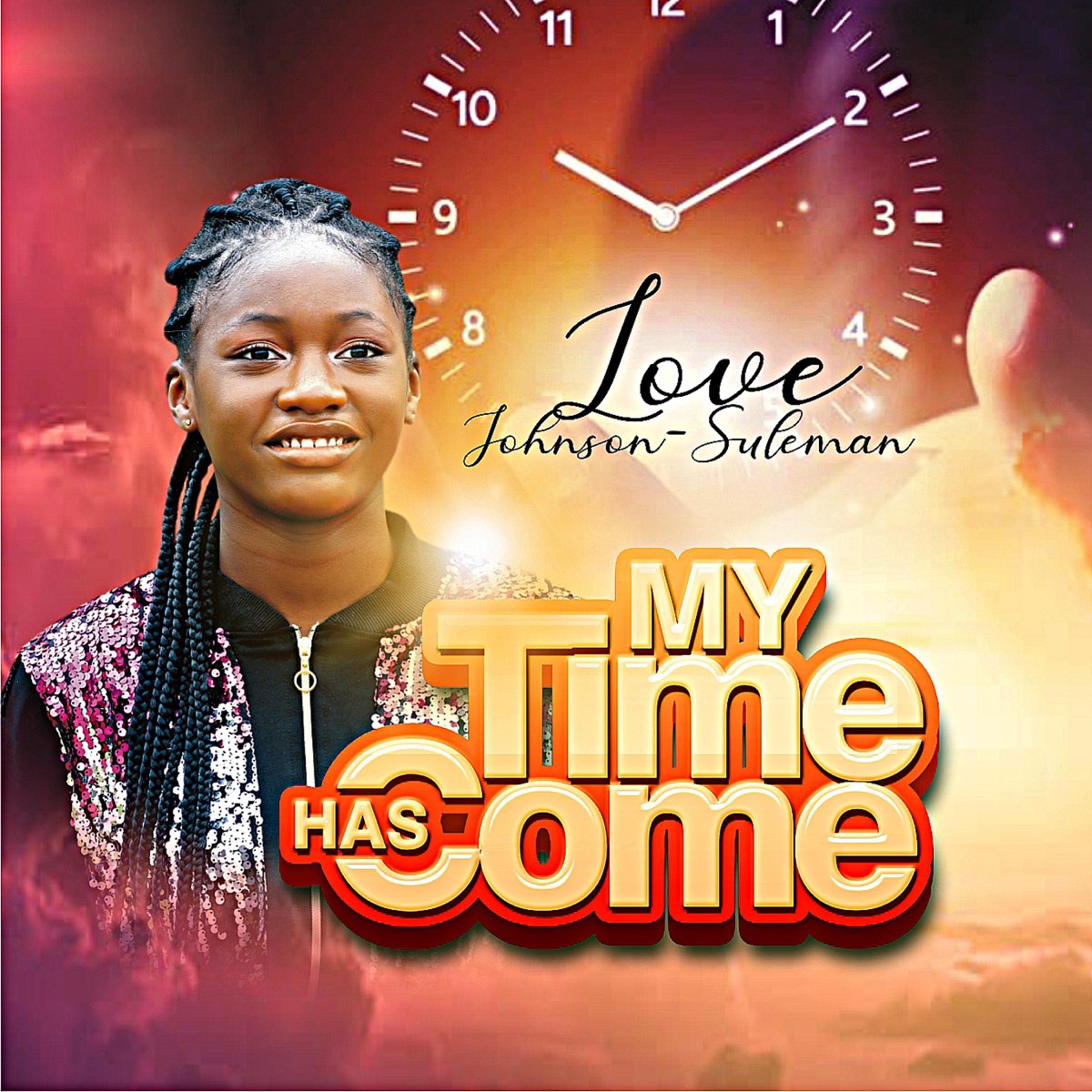 My Time Has Come - Single - Album by Love Johnson-Suleman - Apple Music