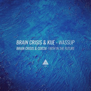Wassup / Faith in the Future - Single