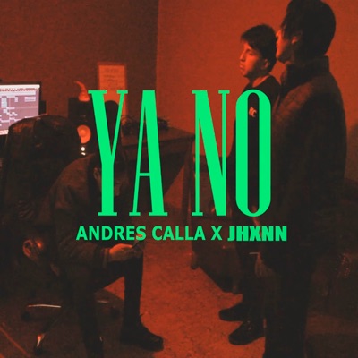 Ya No (feat. JHXNN) - Single