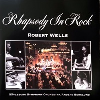Rhapsody In Rock - Robert Wells
