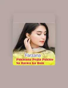 Luister naar Farzana, bekijk muziekvideo's, lees de bio, bekijk de tourdata, en meer!
