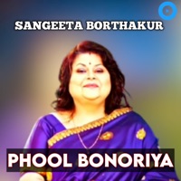Phool Bonoriya - Single - Sangeeta Borthakur