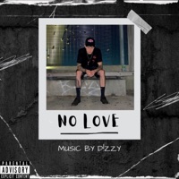 NO LOVE - Single - D!ZZY