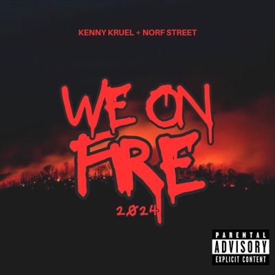 We On Fire 2024 (feat. Norf Street) - Single