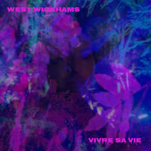 iTunes Artwork for 'Vivre Sa Vie (by West Wickhams)'