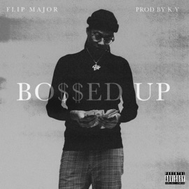 Bossed Up Flip Major