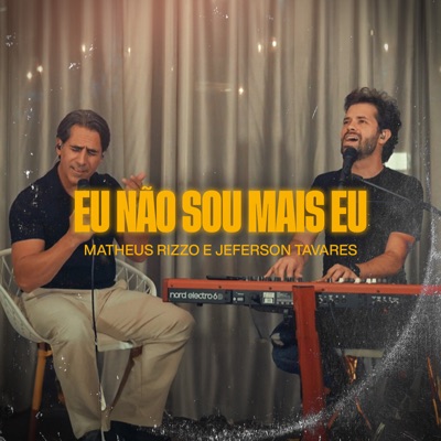 Eu Não Sou Mais Eu - Single