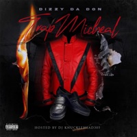 Trap Micheal - Dizzy DA DON