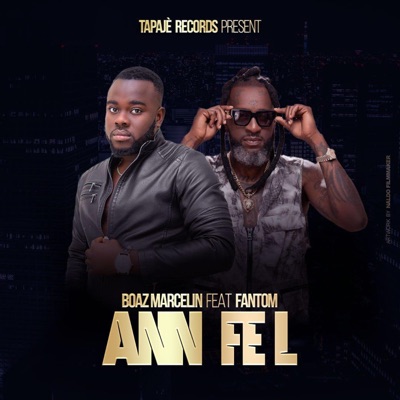 Ann fèl (feat. Fantom) - Single