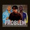 Problem (feat. Yung Cee & Sazaeblack) - Steve Dc lyrics