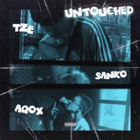 Untouched - Single - Tze Official, 1tzSanko & Aqox
