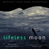 Lifeless Moon (Original Video Game Soundtrack) [feat. Andrew Dunn]