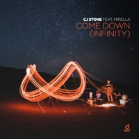 Come Down (Infinity) [feat. Mirella] - Single - CJ Stone