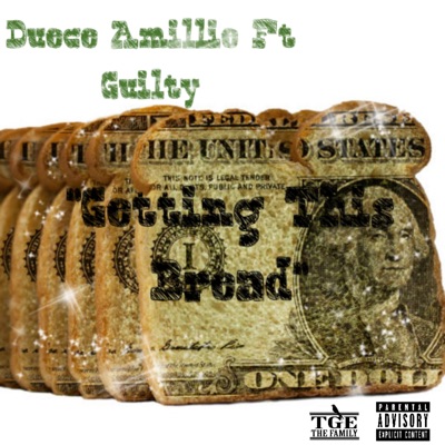 Getting This Bread (feat. Guilty) - Single