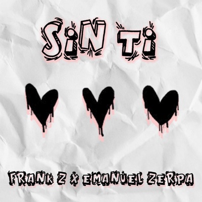 Sin Ti (feat. Emanuel zerpa) - Single