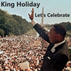 King Holiday (Let's Celebrate) (feat. The Glorious Praises) - Single