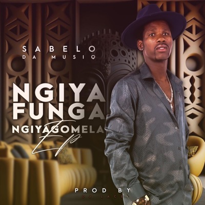 Ngiyafunga Ngiyagomela - EP