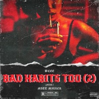 Bad Habits Too (2) (feat. Matt Miller) - Single - B-Cee