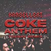 Coke Anthem (Official Remix) - Single - Kansellert & Tsenay