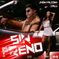 Sin Freno - Single - Jhon Falcony & Calú