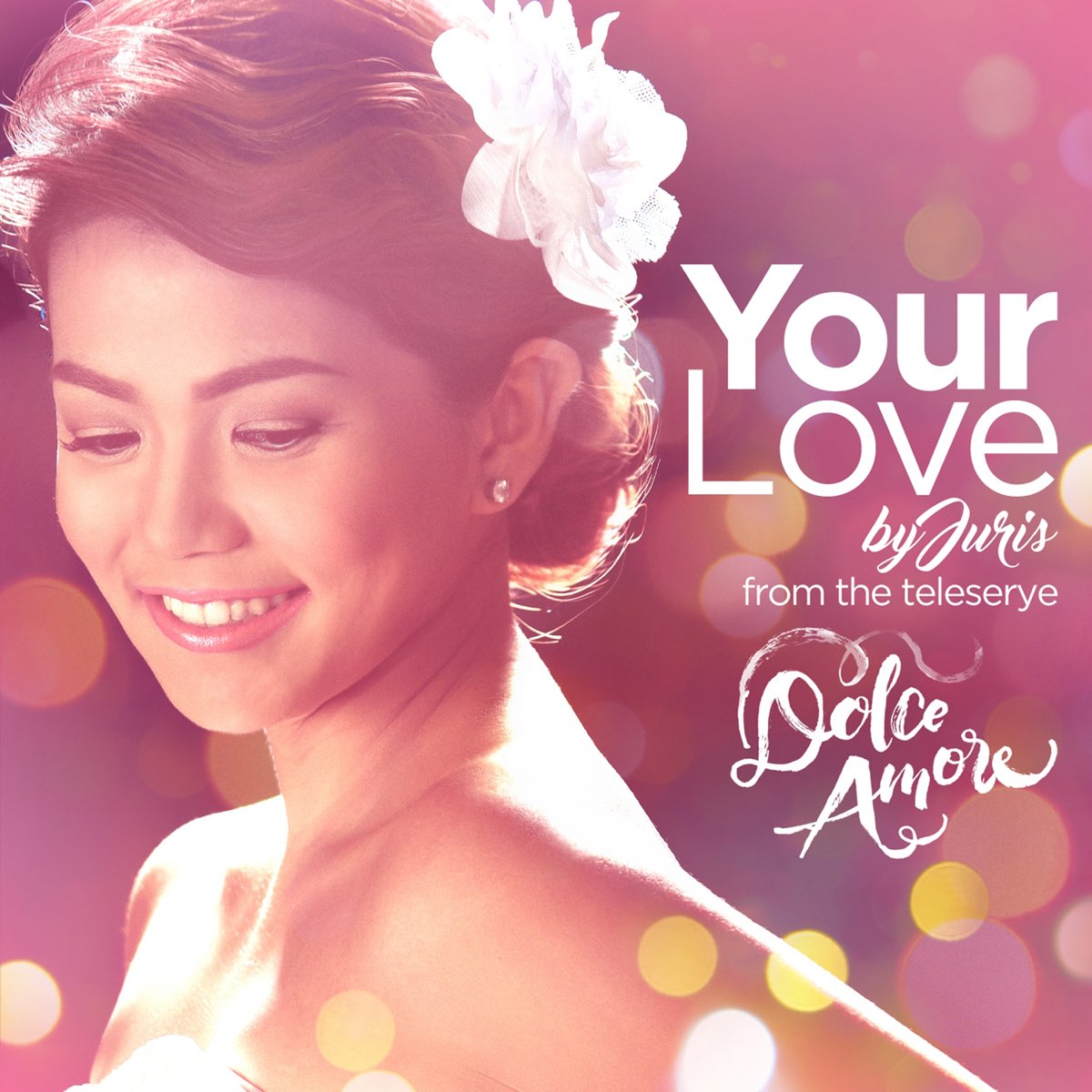 Your Love (from Dolce Amore) - Single - Album by Juris - Apple Music