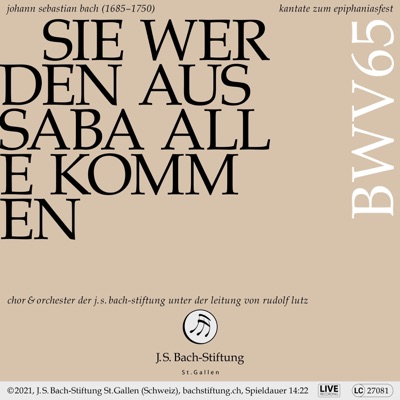 Bachkantate, BWV 65 - Sie werden aus Saba alle kommen (Live)
