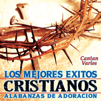 Los Mejores Éxitos Cristianos
