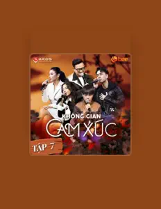 Không Gian C?m Xúc सुनें, म्यूज़िक वीडियो देखें, बायो पढ़ें, दौरे की तारीखें और बहुत कुछ देखें!